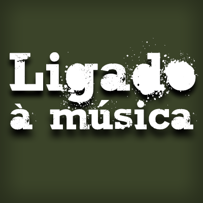 Ligado à Música